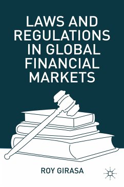 Laws and Regulations in Global Financial Markets (eBook, PDF) - Girasa, R.