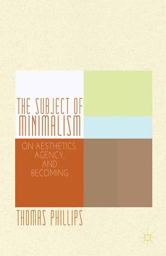 The Subject of Minimalism (eBook, PDF) - Phillips, Thomas