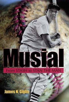 Musial: From Stash to Stan the Man - Giglio, James N.