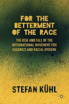 For the Betterment of the Race (eBook, PDF) - Kühl, S.