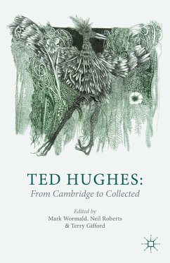 Ted Hughes: From Cambridge to Collected (eBook, PDF)