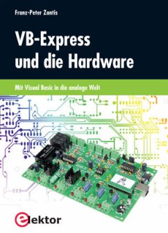 VB-Express und die Hardware - Zantis, Franz-Peter