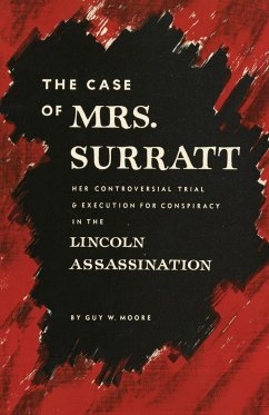 The Case of Mrs. Surratt - Moore, Guy W