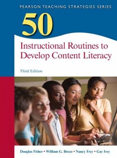 50 Instructional Routines to Develop Content Literacy - Fisher, Douglas;Frey, Nancy;Ivey, Gay