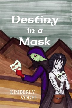 Destiny in a Mask - Vogel, Kimberly