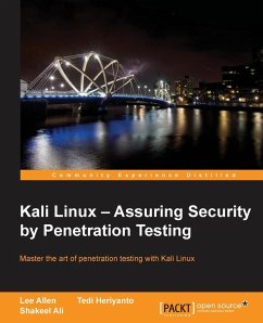 Kali Linux - Assuring Security by Penetration Testing - Allen, Lee; Heriyanto, Tedi; Ali, Shakeel