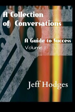 A Collection Of Conversations, A Guide To Success - Hodges, Jeff