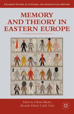 Memory and Theory in Eastern Europe (eBook, PDF) - Blacker, Uilleam; Etkind, Alexander