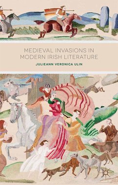 Medieval Invasions in Modern Irish Literature (eBook, PDF) - Ulin, J.