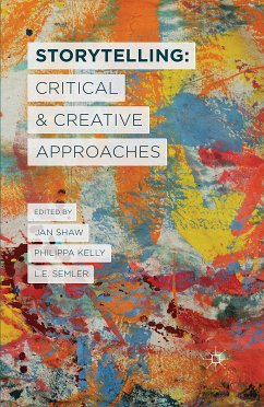 Storytelling: Critical and Creative Approaches (eBook, PDF)