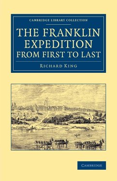 The Franklin Expedition from First to Last - King, Richard