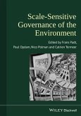 Scale-Sensitive Governance of the Environment. Edited by Frans Padt, Paul Opdam, Nico Polman, Catrien Termeer