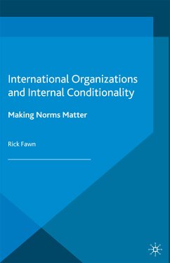 International Organizations and Internal Conditionality (eBook, PDF)