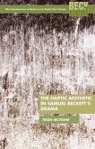 The Haptic Aesthetic in Samuel Beckett’s Drama (eBook, PDF)