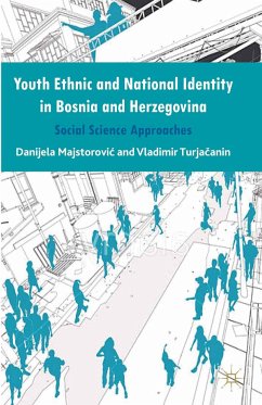 Youth Ethnic and National Identity in Bosnia and Herzegovina (eBook, PDF)