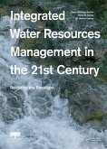 Integrated Water Resources Management in the 21st Century: Revisiting the paradigm (eBook, PDF)