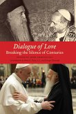 Dialogue of Love: Breaking the Silence of Centuries
