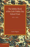 The Jubilee Book of the Girls' Public Day School Trust 1873 1923