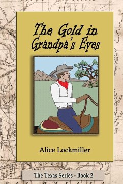 The Gold in Grandpa's Eyes - Lockmiller, Alice