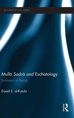 Mulla Sadra and Eschatology - Al-Kutubi, Eiyad S