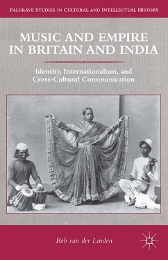 Music and Empire in Britain and India (eBook, PDF) - van der Linden, Bob