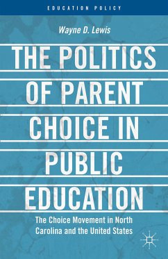 The Politics of Parent Choice in Public Education (eBook, PDF) - Lewis, W.