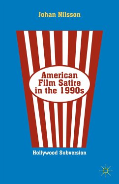 American Film Satire in the 1990s (eBook, PDF) - Nilsson, J.