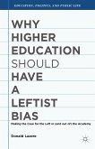Why Higher Education Should Have a Leftist Bias (eBook, PDF)
