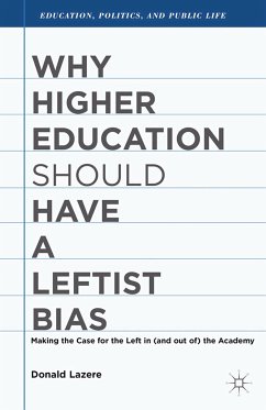 Why Higher Education Should Have a Leftist Bias (eBook, PDF) - Lazere, D.