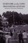 Suriname in the Long Twentieth Century (eBook, PDF)