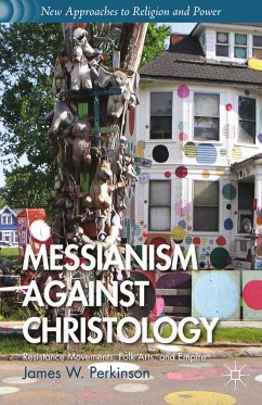 Messianism Against Christology (eBook, PDF) - Perkinson, J.