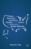 Rewriting American Identity in the Fiction and Memoirs of Isabel Allende (eBook, PDF)