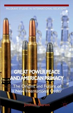 Great Power Peace and American Primacy (eBook, PDF) - Baron, J.
