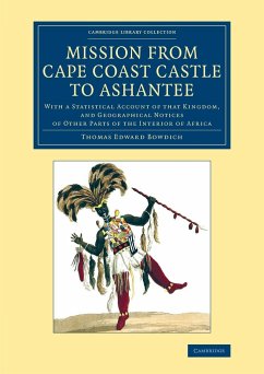 Mission from Cape Coast Castle to Ashantee - Bowdich, Thomas Edward