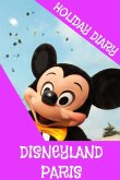 Holiday Diary Disneyland Paris - Girls Edition