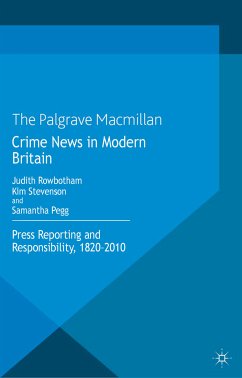 Crime News in Modern Britain (eBook, PDF) - Rowbotham, Judith; Stevenson, Kim; Pegg, Samantha