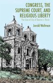 Congress, the Supreme Court, and Religious Liberty (eBook, PDF)