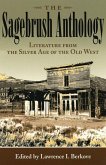 The Sagebrush Anthology: Literature from the Silver Age of the Old West