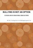 BULLYING IS NOT AN OPTION (An Essential Guide for Nigerian Schools, Children and Youths)
