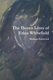 The Dozen Lives of Erica Whitefield