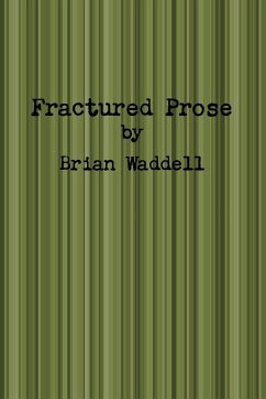 Fractured Prose - Waddell, Brian