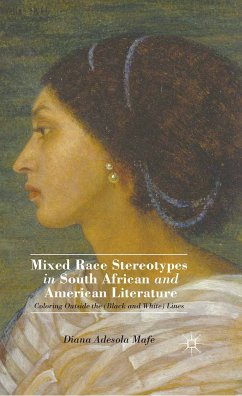 Mixed Race Stereotypes in South African and American Literature (eBook, PDF) - Mafe, D.