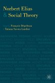 Norbert Elias and Social Theory (eBook, PDF)