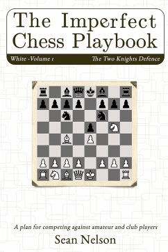The Imperfect Chess Playbook Volume 1 - Nelson, Sean