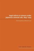 Legal Reform in Taiwan Under Japanese Colonial Rule, 1895-1945