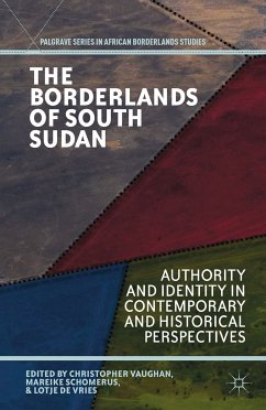 The Borderlands of South Sudan (eBook, PDF)