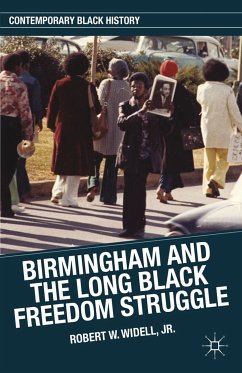 Birmingham and the Long Black Freedom Struggle (eBook, PDF) - Loparo, Kenneth A.