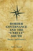 Border Governance and the &quote;Unruly&quote; South (eBook, PDF)