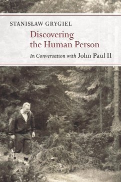 Discovering the Human Person - Grygiel, Stanislaw