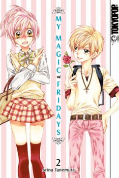 My Magic Fridays Bd.2 - Tanemura, Arina